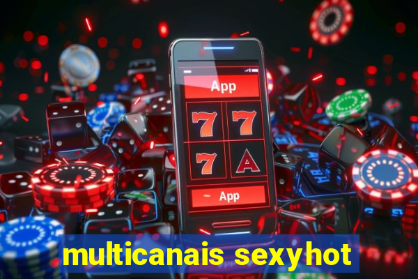 multicanais sexyhot